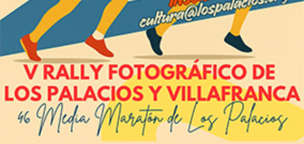 V RALLY FOTOGRÁFICO DE LOS PALACIOS Y VILLAFRANCA